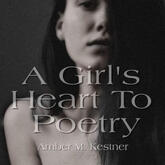 A Girl's Heart To Poetry